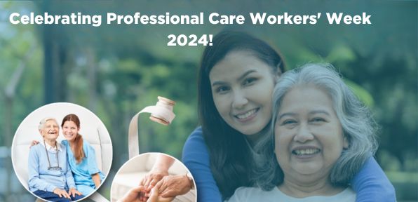 Celebrating Professional Care Workers' Week 2024!